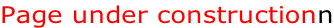Page under constructionn